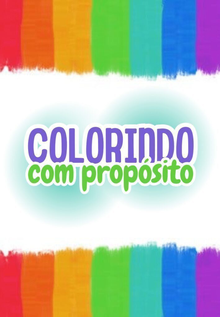 COLORINDO COM PROPOSITO 2